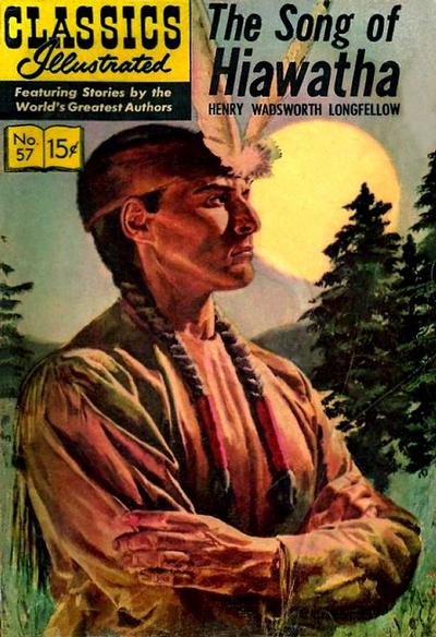 Classics Illustrated #57 The Song of Hiawatha (Fine)