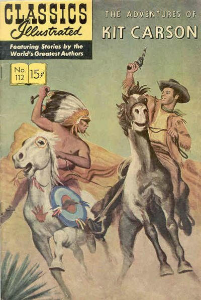 Classics Illustrated #112 The Adventures of Kit Carson (Fine)