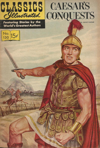 Classics Illustrated #130 Caesar's Conquests (Fine)