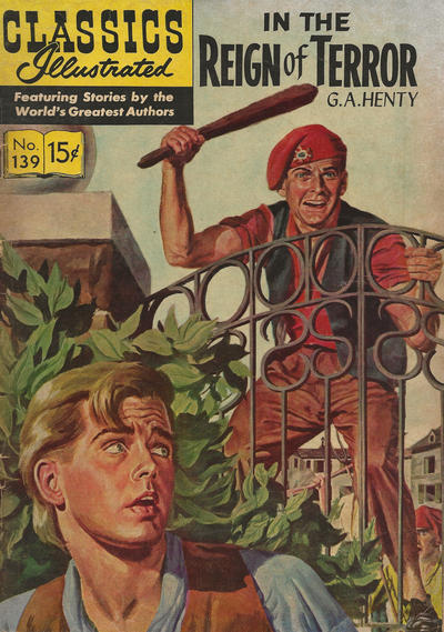Classics Illustrated #139 In the Reign of Terror (Fine)