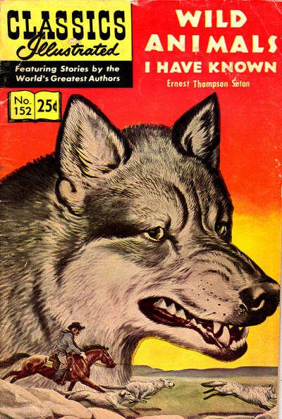 Classics Illustrated #152 Wild Animals I Have Known (Fine)