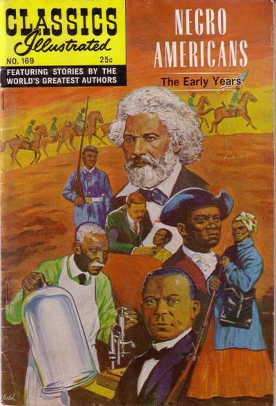Classics Illustrated #169 Negro Americans The Early Years (Fine)
